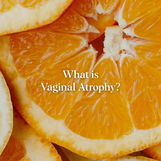 Vaginal Atrophy: Symptoms and Treatment