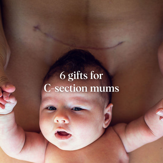 Six Gifts for New Mums After A Caesarean